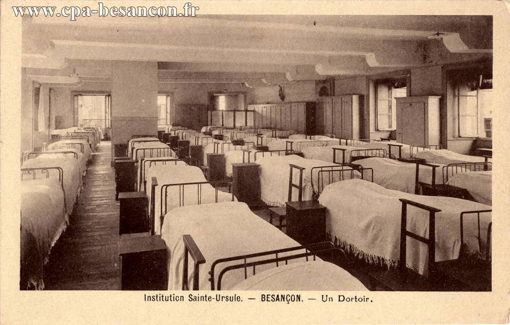 Institution Sainte-Ursule. - BESANÇON. - Un Dortoir.
